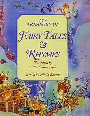 My Treasury of Fairy Tales & Rhymes book by Nicola Baxter