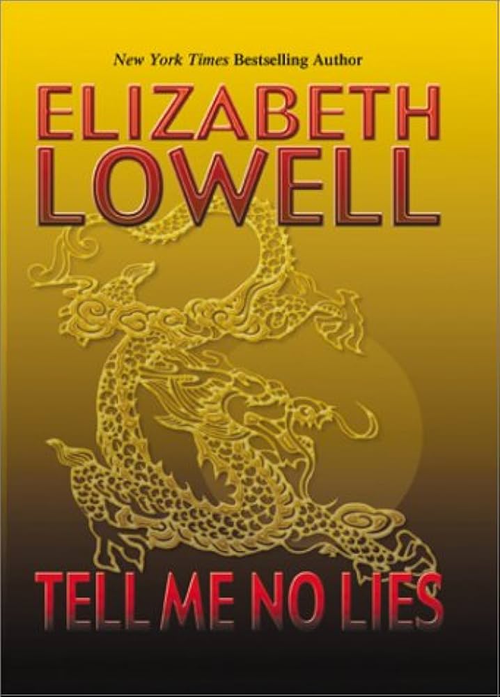 Tell Me No Lies book by Elizabeth Lowell