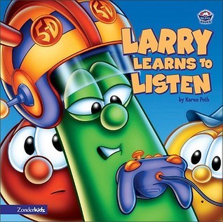 Veggie Values Larry Learns to Listen board book by Karen Poth