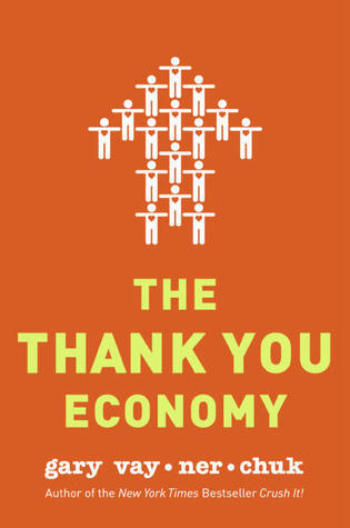 The thank you economy book by Gary Vaynerchuk