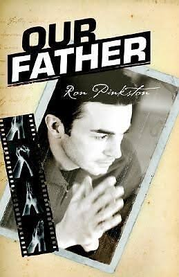 Our Father Book By Ron Pinkston