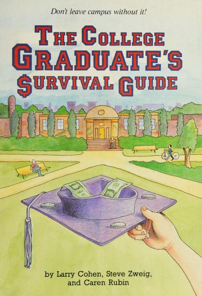 The College Graduate's Survival Guide