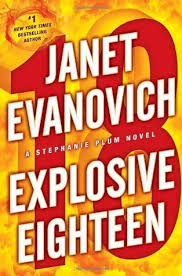 Stephanie Plum #18: Explosive Eighteen book by Janet Evanovich