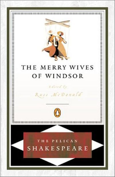 The Merry Wives of Windsor (The Pelican Shakespeare) book by William Shakespeare