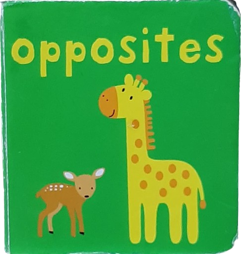 Opposites [Board Book]
