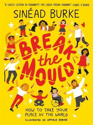 Break the Mould: How to Take Your Place in the World book by Sinead Burke