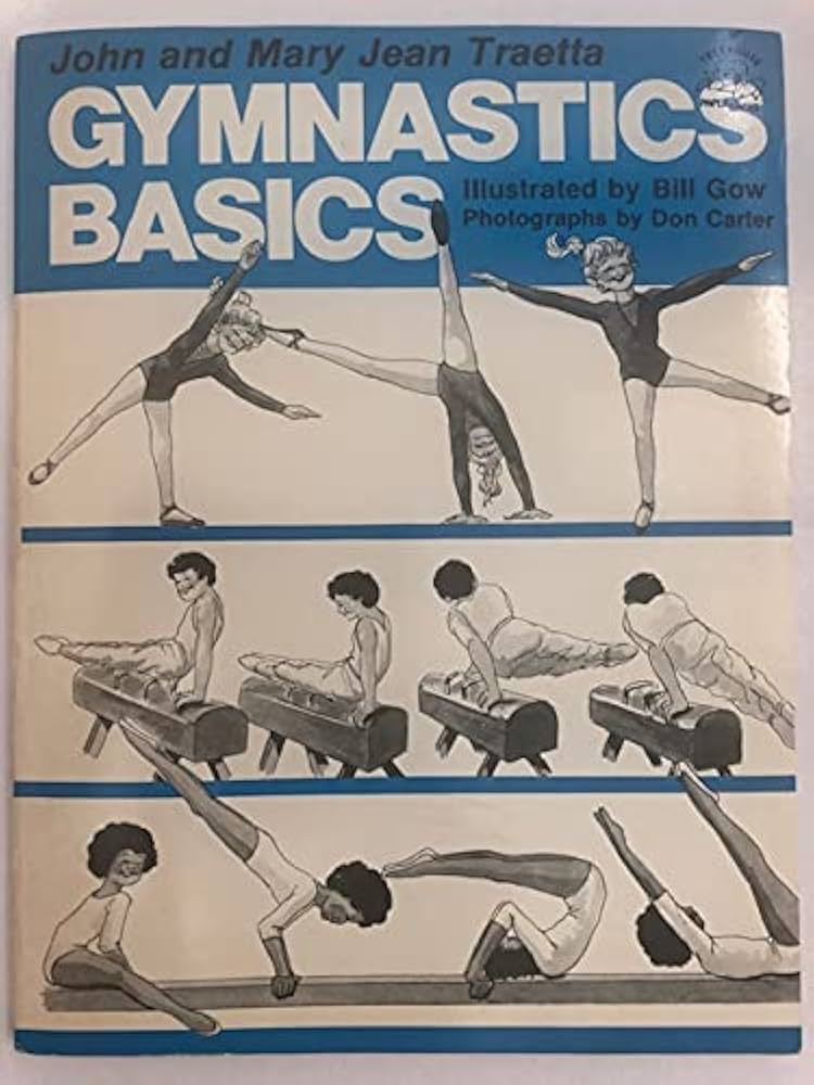 Gymnastic Basics by John Traetta