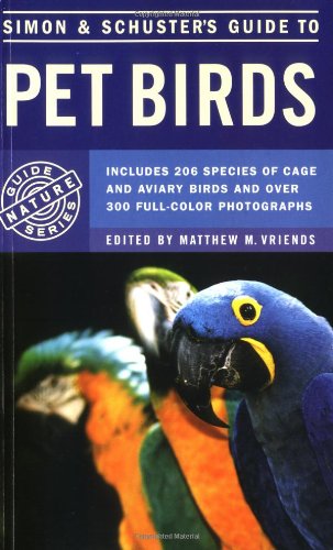 Simon and Schuster's Guide to Pet Birds