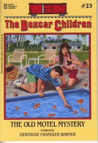 The Boxcar Children #23: The Old Motel Mystery