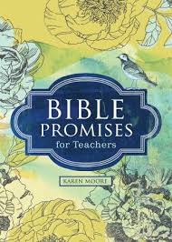 Bible Promises for Teachers book by Karen Moore