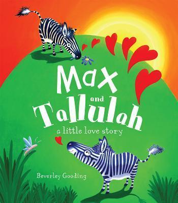 Max and Tallulah : A Little Love Story
