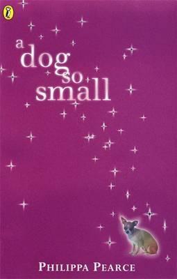 A Dog So Small book by Philippa Pearce