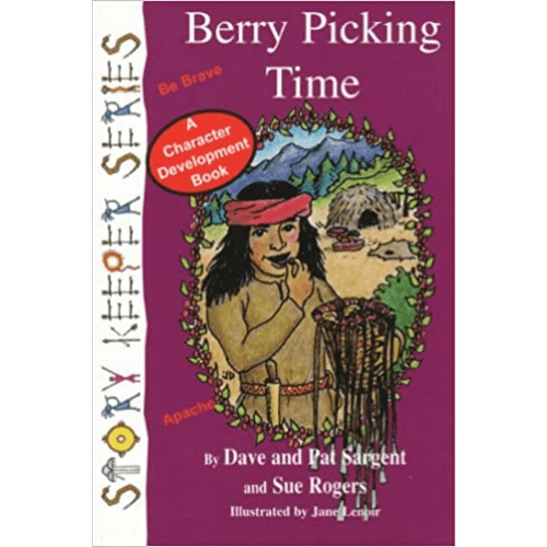 Berry Picking Time: A Character Development Book (Be Brave)