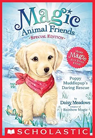 Poppy Muddlepup's Daring Rescue: Magic Animal Friends Book By Daisy Meadows