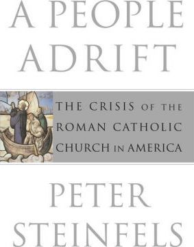 A People Adrift : The Crisis of the Roman Catholic Church in America