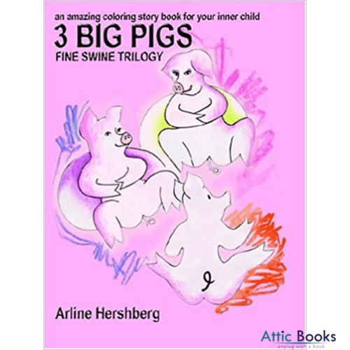 3 Big Pigs : Fine Swine Trilogy