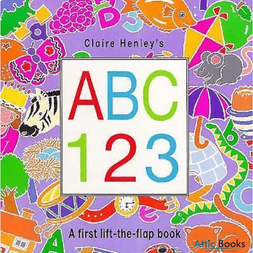 ABC One Two Three : A First Lift-The-Flap Book