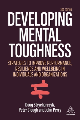 Developing Mental Toughness book by Peter Clough