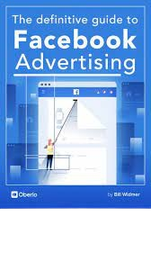 The Definitive Guide to Facebook Advertising