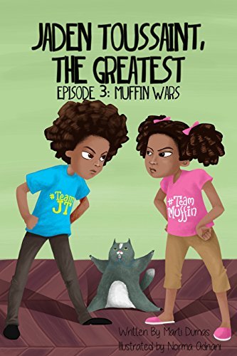 Jaden Toussaint, the Greatest #3: Muffin Wars book by Marti Dumas