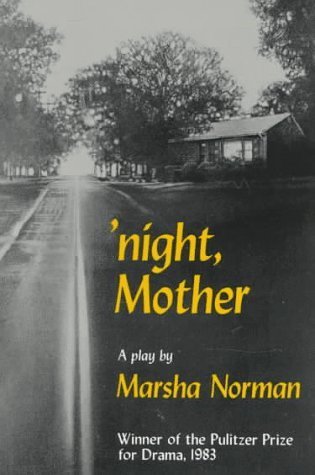 'night, Mother book by Marsha Norman