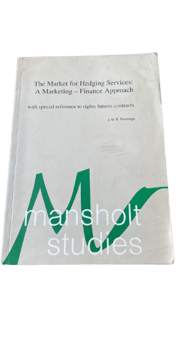 The market for hedging services : A marketing - finance approach with special reference to rights futures contracts