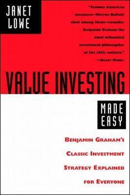 Value Investing Made Easy : Benjamin Graham's Classic Investment Strategy Explained for Everyone