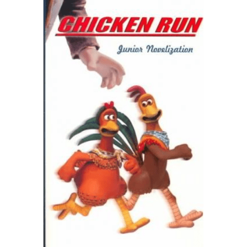 Chicken Run: The Junior Novelization