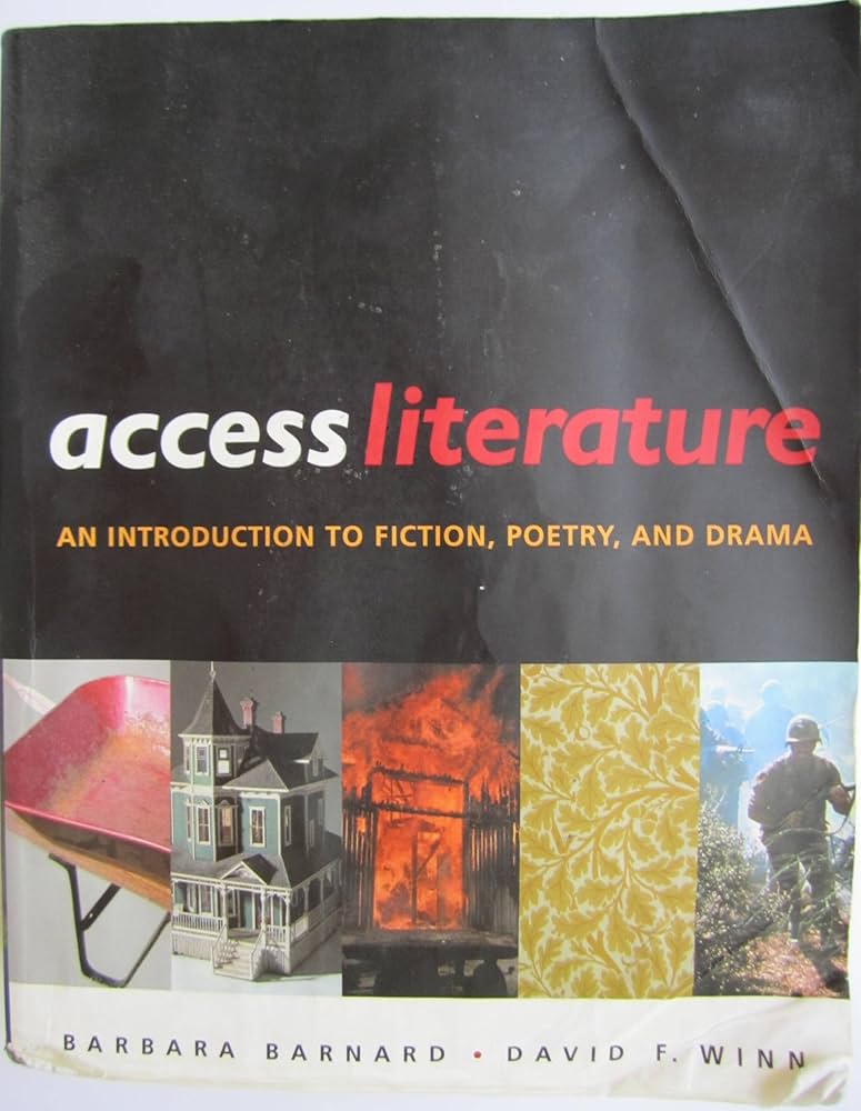 Access Literature: An Introduction to Fiction, Poetry, and Drama book by Barbara A. Barnard