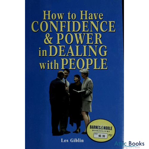 How to have confidence and power in dealing with people