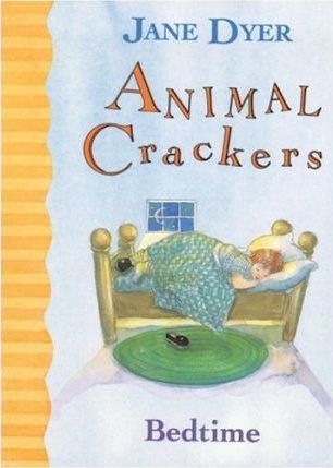 Animal Crackers : Bedtime (Board Book)