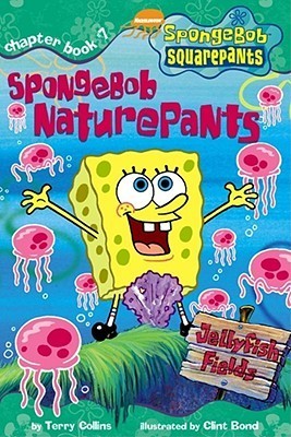 Spongebob Naturepants (SpongeBob SquarePants Chapter Books)  book by Terry Collins