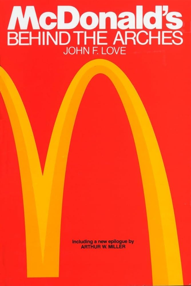 McDonald's: Behind The Arches book by John F. Love