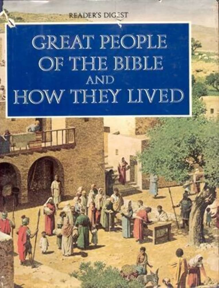 Great People of the Bible and How They Lived