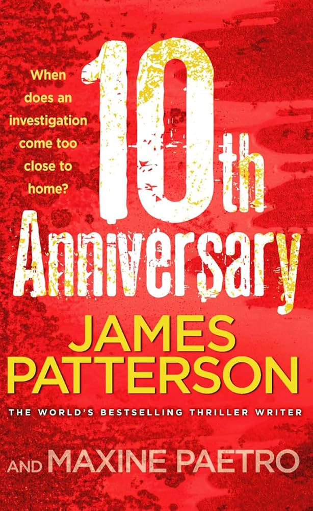 10th Anniversary book by James Patterson
