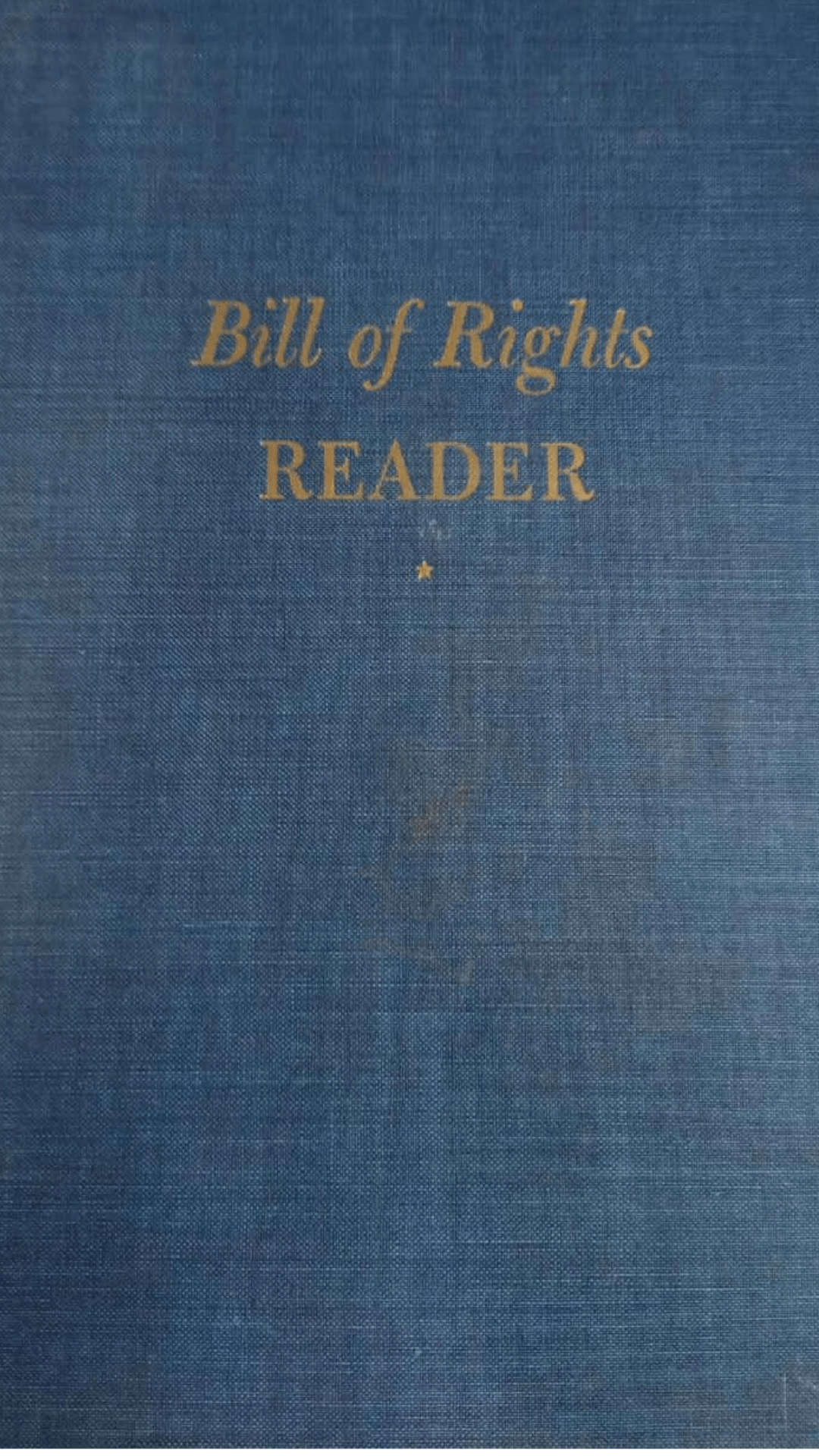 Bill of Rights Reader : Leading Constitutional Cases