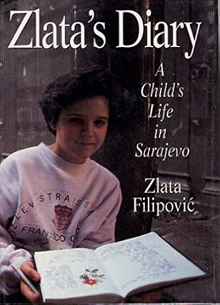 Zlata's Diary: A Childs Life in Sarajevo Book By Zlata Filipovic