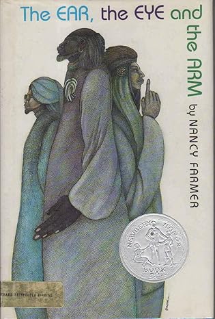 The Ear, the Eye, and the Arm book by Nancy Farmer