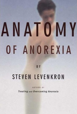 Anatomy of Anorexia