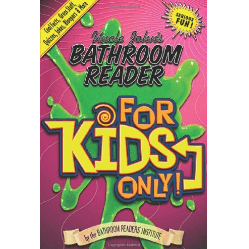 Uncle John's Bathroom Reader for Kids Only!: Cool Facts, Gross Stuff, Quizzes, Jokes, Bloopers, and More