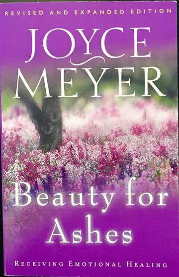 Beauty for Ashes book by Joyce Meyer