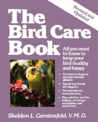 The Bird Care Book book by Sheldon L. Gerstenfeld