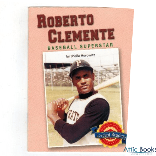 Roberto Clemente: Baseball Superstar