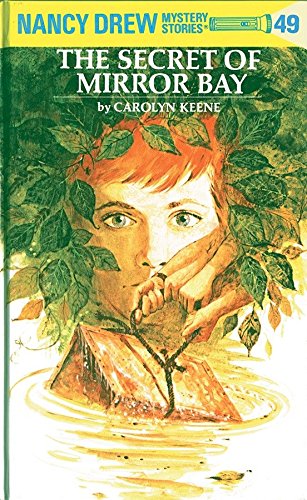 Nancy Drew Mystery Stories #49: The Secret of Mirror Bay