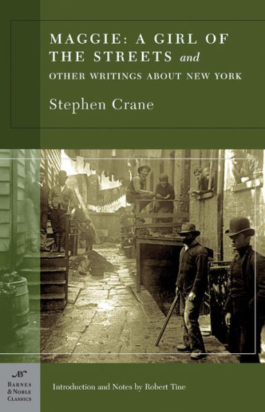 Maggie: A Girl of the Streets and Other New York Writings book by Stephen Crane