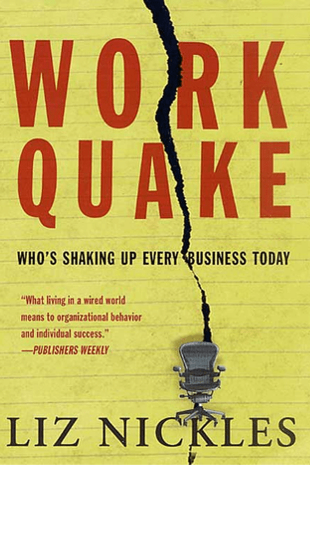 Work Quake: Who's Shaking Up Every Business Today