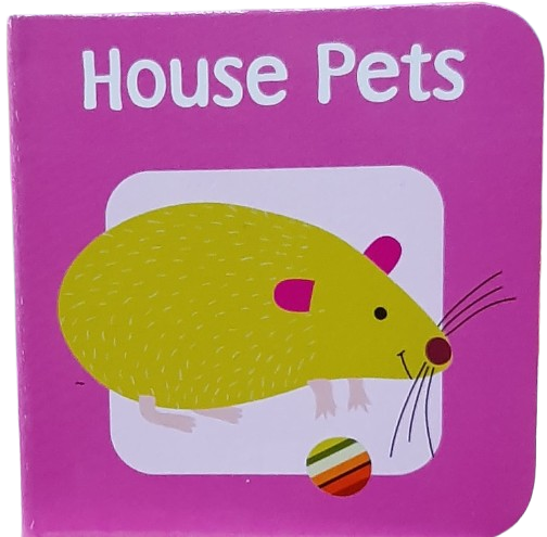 House Pets [Board Book]
