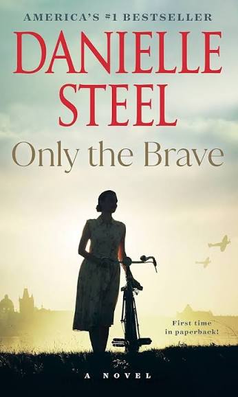 Only the Brave book by Danielle Steel