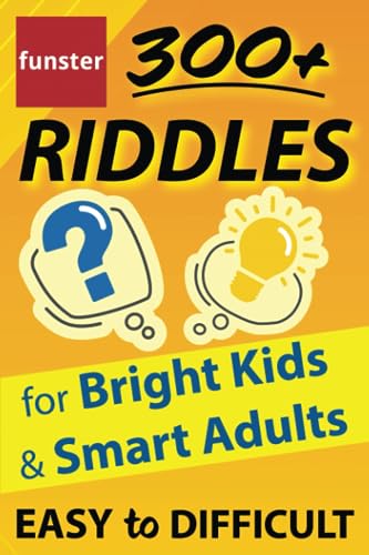 Funster 300+ Riddles for Bright Kids & Smart Adults - Easy to Difficult: The family fun riddle book by Charles Timmerman