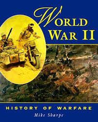 World War II: History of Warfare book by Mike Sharpe